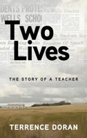 Two Lives: The Story of a Teacher B0HGVCXH7W Book Cover