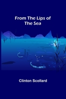 From The Lips Of The Sea (1911) 9356312621 Book Cover