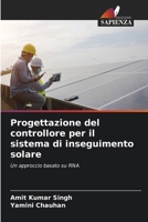 Progettazione del controllore per il sistema di inseguimento solare 620571244X Book Cover