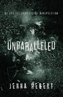 Unparalleled: Book 1 of the Unparalleled Series 108791650X Book Cover