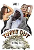 Turnt Out Vol.: Vol. 1 (Volume) 1096598809 Book Cover
