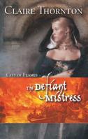 The Defiant Mistress 0373294263 Book Cover
