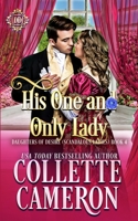 His One and Only Lady: A Sweet Historical Regency Romance (Daughters of Desire 1955259186 Book Cover