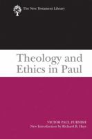 Theology and Ethics in Paul 0664233368 Book Cover