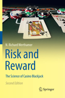 Risk and Reward: The Science of Casino Blackjack 3319913840 Book Cover