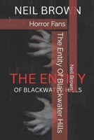 The Entity Of Blackwater Hills: Horror fans B0BL2XJ3QY Book Cover