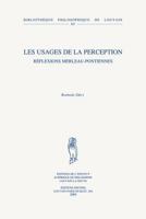 Les Usages de La Perception: Reflexions Merleau-Pontiennes (Bibliothhque Philosophique de Louvain) 9042915994 Book Cover