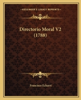 Directorio Moral V2 (1788) 1167027272 Book Cover