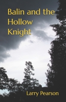Balin and the Hollow Knight B0GZRDBH43 Book Cover