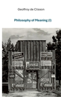 Philosophy of Meaning I 2322571687 Book Cover