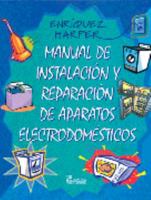 Manual de instalacion y reparacion de aparatos electrodomesticos / Manual of Small Appliance Repair (Spanish Edition) 9681863828 Book Cover