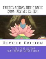 Friends across time oracle book- revised edition 1489516883 Book Cover