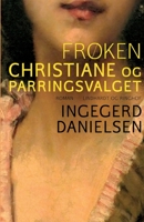 Frøken Christiane og parringsvalget 8711832126 Book Cover