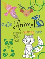cute Animal coloring book: Easy and Fun Educational Coloring Page, Great gift for kids, Difference animal coloring book, B08TQJ8XCY Book Cover