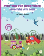Tiny Tom The Hero Train: Adventure With Rosie B0BV43LG1V Book Cover
