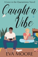 Caught A Vibe 1950345068 Book Cover