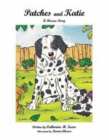 Patches and Katie: A Rescue Story 145680152X Book Cover