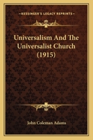 Universalism and the Universalist Church 1141573199 Book Cover
