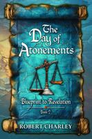 The Day of Atonements Blueprint to Revelation B0HCX3S3WF Book Cover