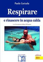 Respirare e rinascere in acqua calda 1326641034 Book Cover