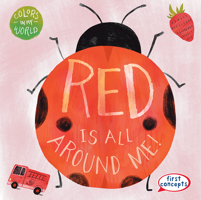 Red Is All Around Me! 1482469669 Book Cover