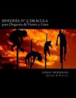Sinfon�a N� 2: Dr�cula: Para Orquesta de Vientos Y Coro 1530878691 Book Cover
