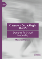 Classroom Detracking in the US: Examples for School Leadership 3031464435 Book Cover