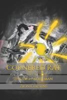 Cornered Rat (The Two Faced Man) 1795582189 Book Cover