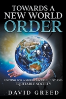 Towards a New World Order B0BXPZ7WM4 Book Cover