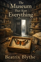 The Museum That Kept Everything (The In-Use Series) B0GQGYR5MQ Book Cover