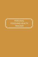 Personal Food and Health Tracker: Six-Week Food and Symptoms Diary (Gold, 6x9) 1074368282 Book Cover