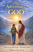 My Adventures With God B0H2FXYNL9 Book Cover