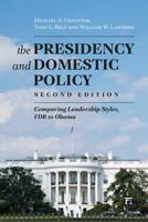 Presidency and Domestic Policy: Comparing Leadership Styles, FDR to Obama 1612053017 Book Cover