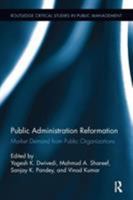 Public Administration Reformation: Market Demand from Public Organizations 1138339989 Book Cover