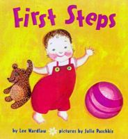 First Steps (Growing Tree) 0694012939 Book Cover
