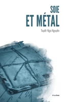 Soie et métal (Evasion) (French Edition) 2806104815 Book Cover
