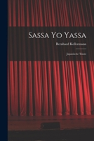 Sassa yo Yassa: Japanische Tänze 101697356X Book Cover