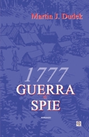 1777 GUERRA DI SPIE B095JTM8QW Book Cover