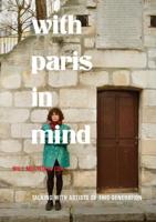 With Paris in Mind: Talking with Artists of This Generation 0984764887 Book Cover