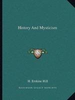 History And Mysticism 1425331815 Book Cover
