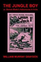 The Jungle Boy; or, Sexton Blake's Adventures in India (1905) 1434401898 Book Cover