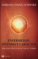 Enfermedad, síntoma y carácter 987609341X Book Cover