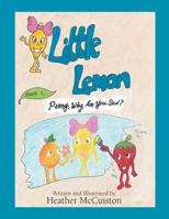 Little Lemon: Book 1: Penny, Why Are You Sad? 1491833874 Book Cover