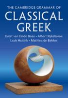 The Cambridge Grammar of Classical Greek 0521127297 Book Cover