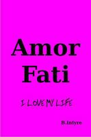 Amor Fati: I love my life 1764762711 Book Cover