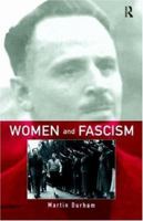 Women and Fascism 0415122805 Book Cover