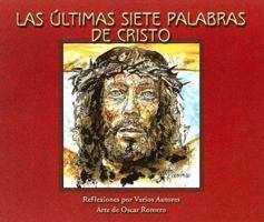 Las Ultimas Siete Palabras de Cristo 1584592737 Book Cover