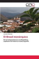 El Brasil Monarquico 3659051691 Book Cover
