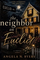 The Neighbor on Euclid B0H8T8FV9H Book Cover