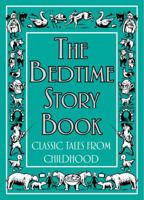 The Bedtime Story Book: Classic Tales from Childhood 0545134072 Book Cover